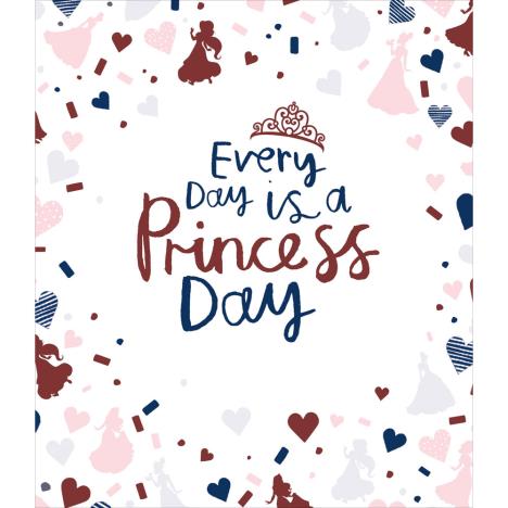 Every Day Is A Princess Day Disney Princess Card  £2.29