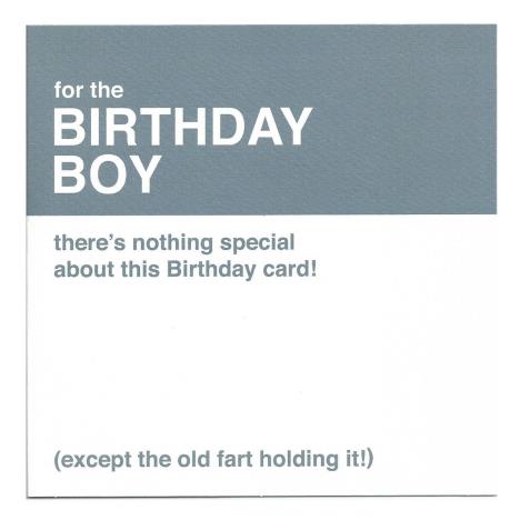 Birthday Boy Humour Birthday Card  £2.00