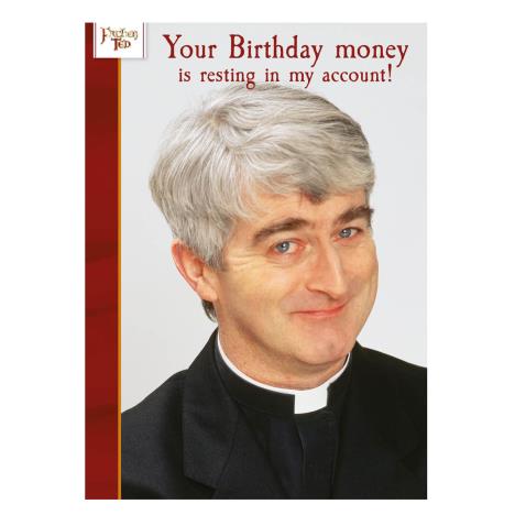 Birthday Money Father Ted Birthday Card  £1.89