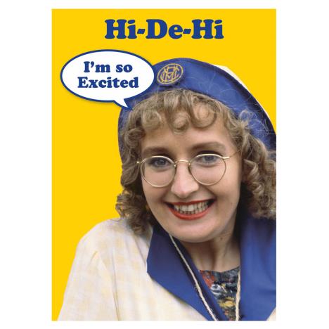 So Excited Hi-De-Hi Birthday Card  £1.75