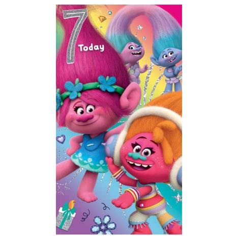 7 Today Trolls 7th Birthday Card  £2.45