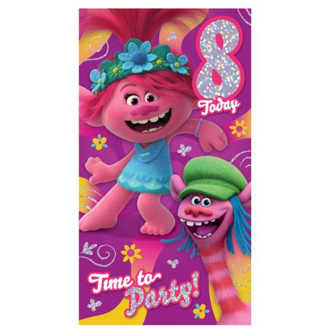 8 Today Trolls 8th Birthday Card  £2.45