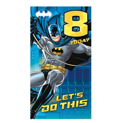 8 Today Batman 8th Birthday Card  £2.10