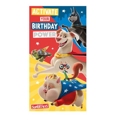 Activate Power DC League Of Super-Pets Birthday Card  £2.10