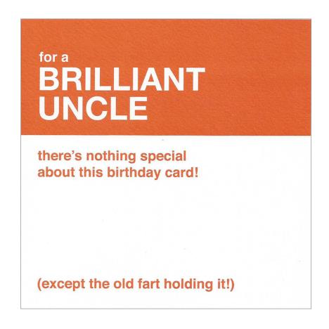 Brilliant Uncle Humour Birthday Card  £2.00